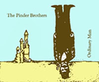 Pinder Brothers- Ordinary Man CD